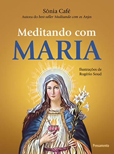 Meditando com Maria - Café, Sônia