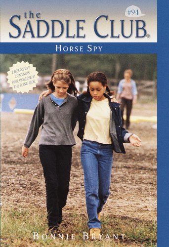 Horse Spy (Saddle Club series Book 94)