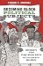 Becoming Black Political Subjects: Movements and Ethno-Racial Rights in Colombia and Brazil
