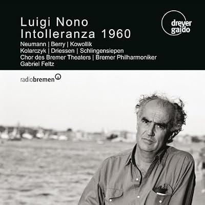 Luigi Nono: Intolleranza 1960