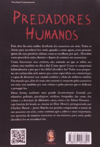 Predadores humanos: O obscuro universo dos assassinos em série