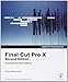 Final Cut Pro X (Apple Pro Training)