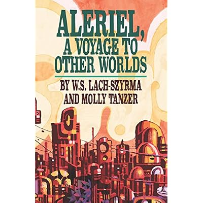 Aleriel, A Voyage to Other Worlds: The lost classic of Victorian science fiction, with a new sequel