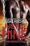 Justice Mine: A Base Branch Novel (The Base Branch Series)