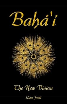 Paperback Baha'i: The New Vision Book