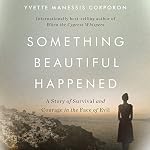 Cover of Something Beautiful Happened