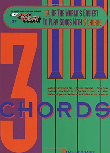 60 of the World's Easiest to Play Songs with 3 Chords: E-Z Play Today Volume 27
