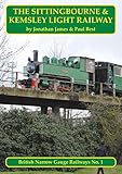 The Sittingbourne & Kemsley Light Railway (British Narrow Gauge Railways)