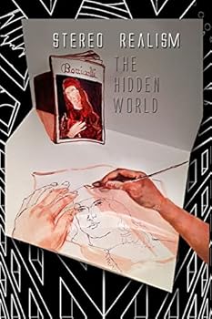 Paperback Stereo-Realism / The Hidden World: Motion in Stillness, Stillness in Motion Book
