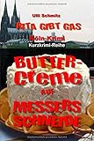  Buttercreme auf Messers Schneide: Koelnkrimi/Kurzkrimi (Rita gibt Gas, Band 1)