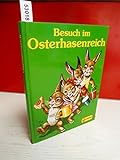  Besuch im Osterhasenreich - Ein Bilderbuch zum Vorlesen und Selberlesen
