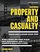 California Property and Casualty Insurance License Exam Prep: Updated Yearly Study Guide Includes State Law Supplement and 3 Complete Practice Tests