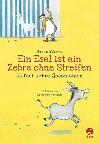 Ein Esel ist ein Zebra ohne Streifen - 44 fast