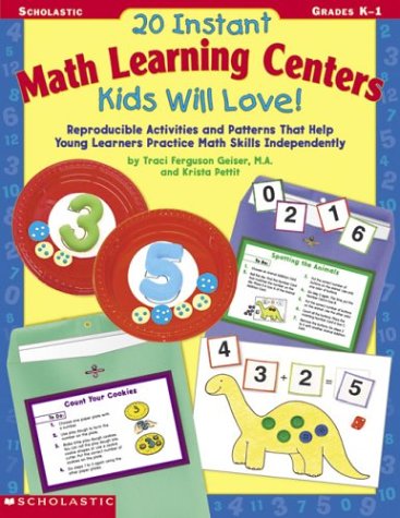 20 Instant Math Learning Centers Kids Will Love!: Reproducible ...