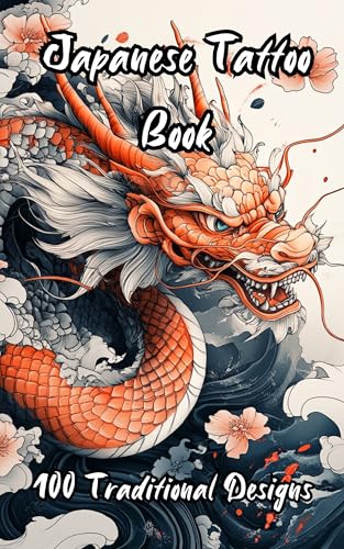 Japanese Tattoo Book-100 Traditional Designs in Premium Color: A Premium Collection of Japanese Tattoo Designs for Tattoo Artists and Enthusiasts (Tattoo Design Collection)