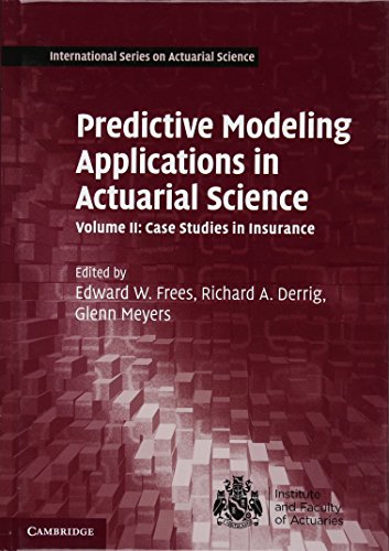 Predictive Modeling Applications in Actuarial Science view 2