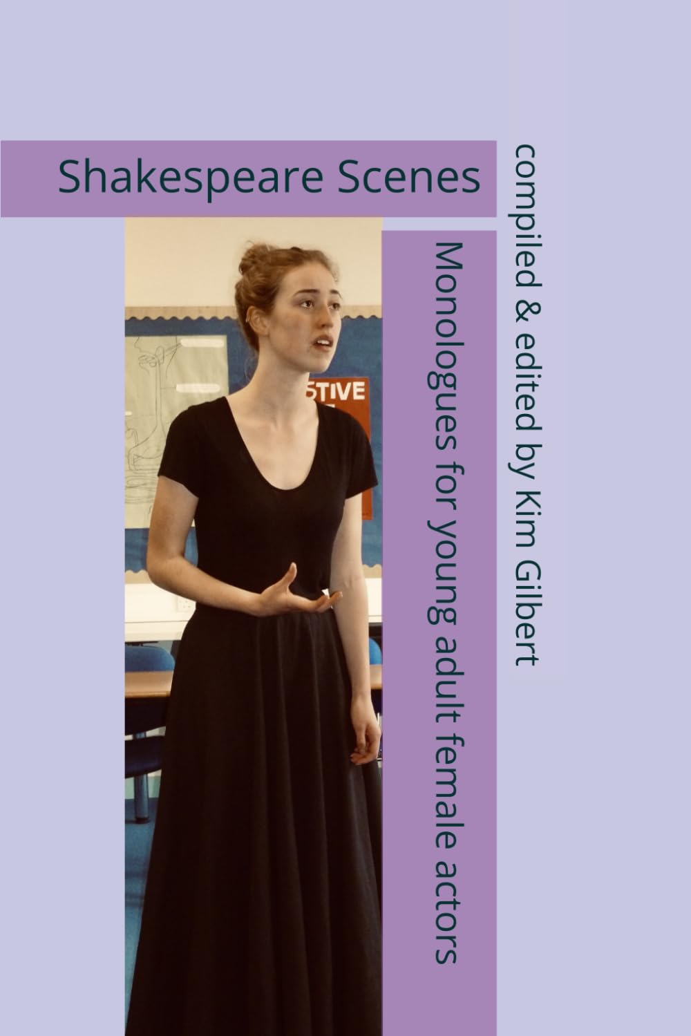 Shakespeare Scenes: monologues for teenage & young adult female actors