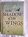 366 Devotions In the Shadows of His Wings Devotional