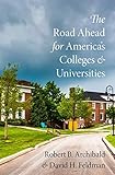 The Road Ahead for America's Colleges and Universities