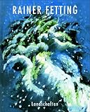 rainer fetting berlin  Landschaften