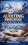 Auditing Principles: Concepts, Standards, Ethics, Case Studies (Business Study Books By Sanjay Mandavi Book 25)