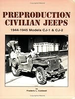 Preproduction Civilian Jeeps, 1944-1945: Models CJ-1 & CJ-2 0971033900 Book Cover