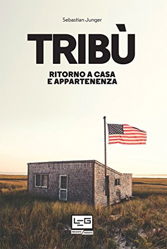 Sebastian Junger – Tribù (2018)
