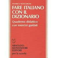 Fare italiano con il dizionario. Quaderno didattico di esercizi guidati 880430362X Book Cover