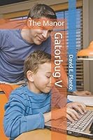 Gatorbug V : The Manor 1096221985 Book Cover