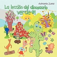 La Leccion del Dinosaurio Verde #1 1463395329 Book Cover