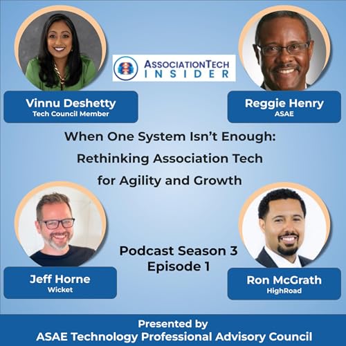 Page de couverture de S3E1 When One System Isn’t Enough: Rethinking Association Tech for Agility and Growth