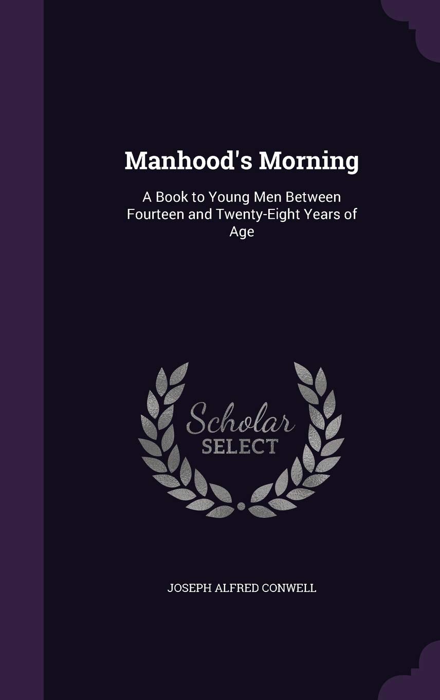 Snapklik.com : Manhoods Morning: A Book To Young Men Between Fourteen ...