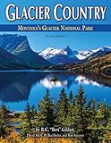 Glacier Country: Montana's Glacier National Park