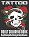 Produktbild Tattoo Adult Coloring Book: Stress Relieving Tattoo Coloring for Adults Relaxation With Beautiful Modern Tattoo Designs Such As Sugar Skulls, Guns, Roses and More!