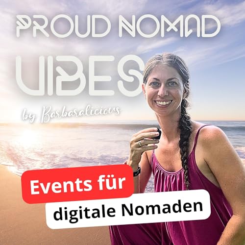 『Events für digitale Nomaden – Warum Community alles verändert | Proud Nomad Vibes #19』のカバーアート