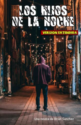 Los Hijos de la Noche: (Versión Extendida)