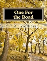 One For the Road: Gabe's World: Book VI 1507861427 Book Cover