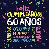  Feliz Cumpleaños - 60 Años: Un libro de visitas para fiesta de 60 cumpleaños – Decoración y regalos originales para hombres y mujeres - 60 años - ... para felicitaciones y fotos de los invitados