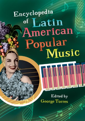  Latin American Popular Music, Encyclopedia of (English Edition) Livre PDF Gratuit