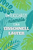  Unterschätze niemals einen Eisschnellläufer: Notizbuch inkl. Kalender 2021  Das perfekte Geschenk für Männer, die Eisschnell laufen  Geschenkidee  Geschenke