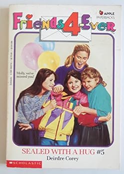 Sealed With a Hug - Book #5 of the Friends-4-Ever