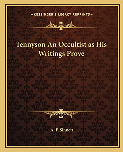 Tennyson An Occultist as His Writings Prove