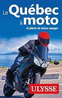 Le Québec à moto 2894647956 Book Cover