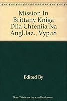 Mission In Brittany Kniga Dlia Chteniia Na Angl.iaz., Vyp.18 B007WV6SOC Book Cover