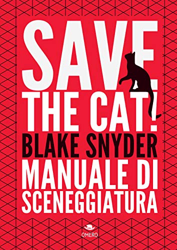 Save the cat! Manuale di sceneggiatur