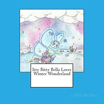 Paperback Itty Bitty Bella Loves Winter Wonderland Book