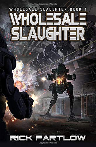 Wholesale Slaughter: (Wholesale Slaughter Book 1)
