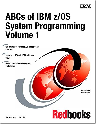 ABCs of IBM Z/OS System Programming: Singh, Karan, Rogers, Paul ...