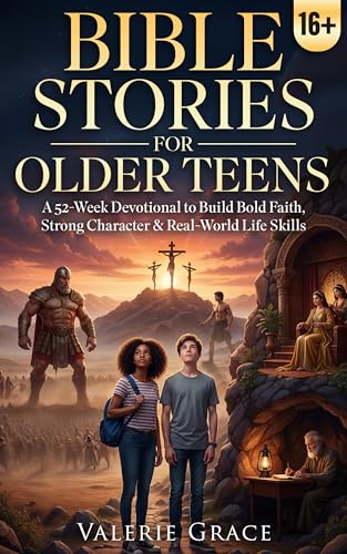 Bible Stories for Older Teens: A 52-Week Devotional Featuring Powerful