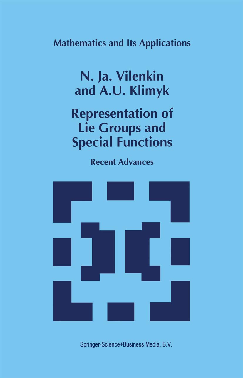Representation of Lie Groups and Special Functions: Recent Advances (Mathematics and Its Applications, 316, Band 316)